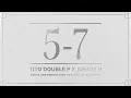5-7 - Tito Double P & Junior H (DIANSTÍA DELUXÉ)