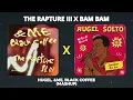 The Rapture III X Bam Bam (Mashup) 🌴 🪘 ❤️‍🔥 HUGEL, &ME, Black Coffee, Keinemusik, Adam Port, Rampa