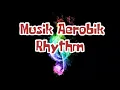 Lagu Musik Aerobik RHYTHM 2022