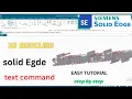 Solid Edge Text Command Tutorial Easy 2D 3D Text in Solid Edge
