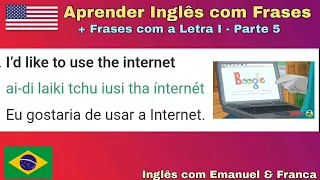 Aprender Inglês com Frases Úteis e curtas do dia a dia - Tradução para o Português. Learn English.