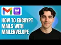 How to Encrypt Gmail and Yahoo Mail for FREE with Mailvelope Tutorial 2025