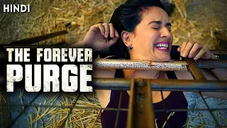 the forever purge 2021 movie explained in hindi