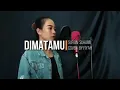 Download Lagu Di matamu cover versi cewek...sedih banget