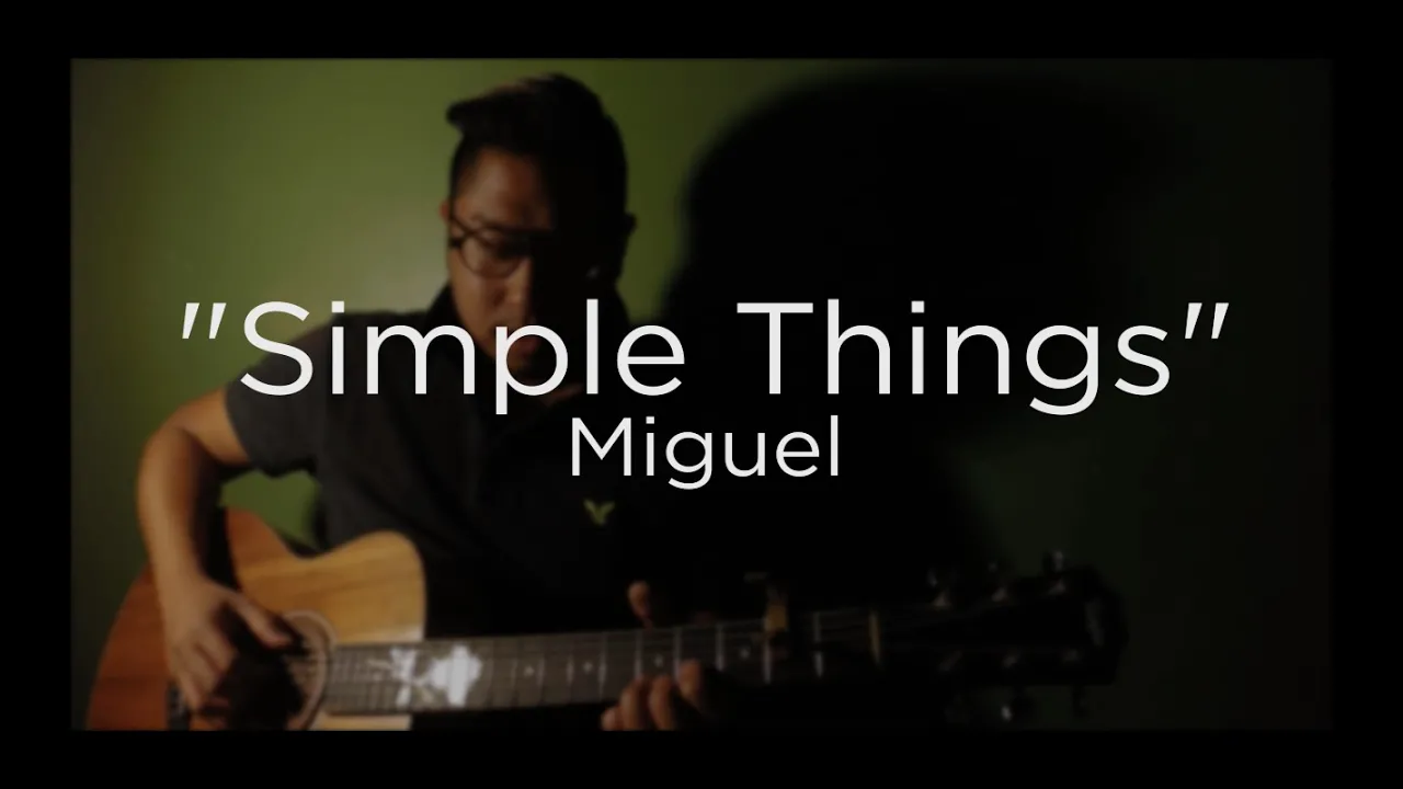 Miguel - Simple Things (Unplugged)