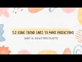 5 2 Making Predictions Using Trend Lines