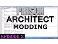 Prison Architect V1 1 Modding Tutorial - Episode 2 Grants
