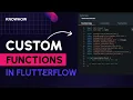 Custom Functions in FlutterFlow 2024 No Code Development