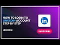How to Login to LinkedIn Account Step by Step