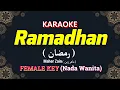 Ramadhan KARAOKE LIRIK Nada Wanita / Cewek / Female | Maher Zain ( ماهر زين ) Malay/Bahasa Version