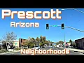 Prescott AZ - Homes Neighborhood Tour