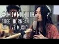 Download Lagu Soegi Bornean - Dari Buih - RRI Net Live Music