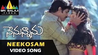 nenunnanu video songs neekosam neekosam video song nagarjuna aarti shriya sri balaji video