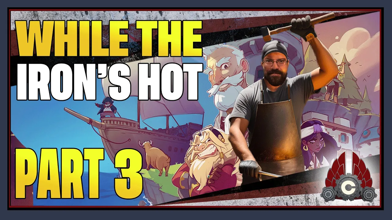 CohhCarnage Plays While The Iron Is Hot (Sponsored By Humble Games) - Part 3