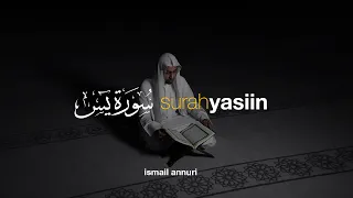 Download Surah Yasin سورة يس - Ismail Ali Nuri إسماعيل النوري MP3