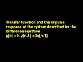Example on Transfer Function and Impulse Response