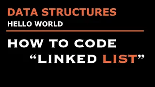 How to Code Linked List Practice Data Structures Hello World
