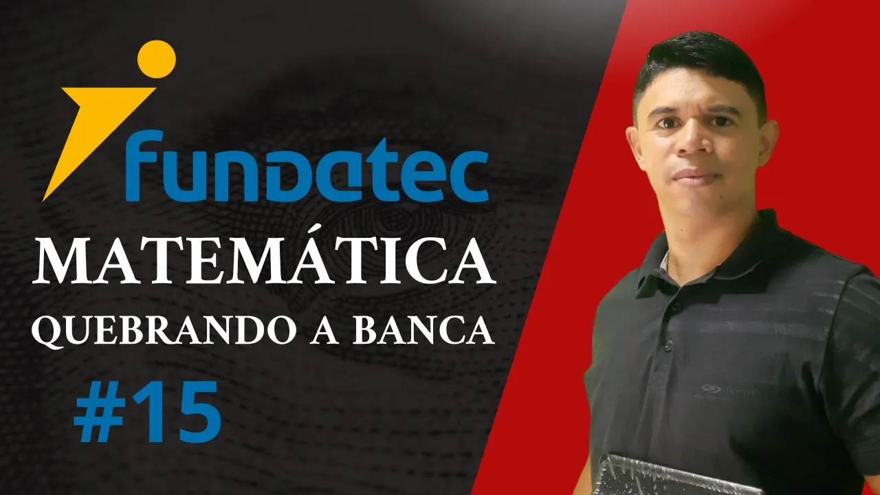 Banca Fundatec - Combo de Questões Resolvidas - Matemática #141150 Quebrando a Banca