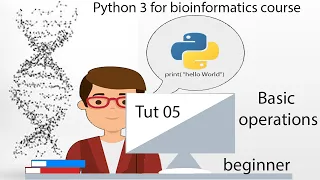 How to perform basic operations on DNA in python 3 tut 05