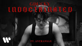 Download GDUCKY - INDOCTRINATED (OFFICIAL MUSIC VIDEO) ft. Antransax MP3