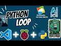 Raspberry pi based python loop