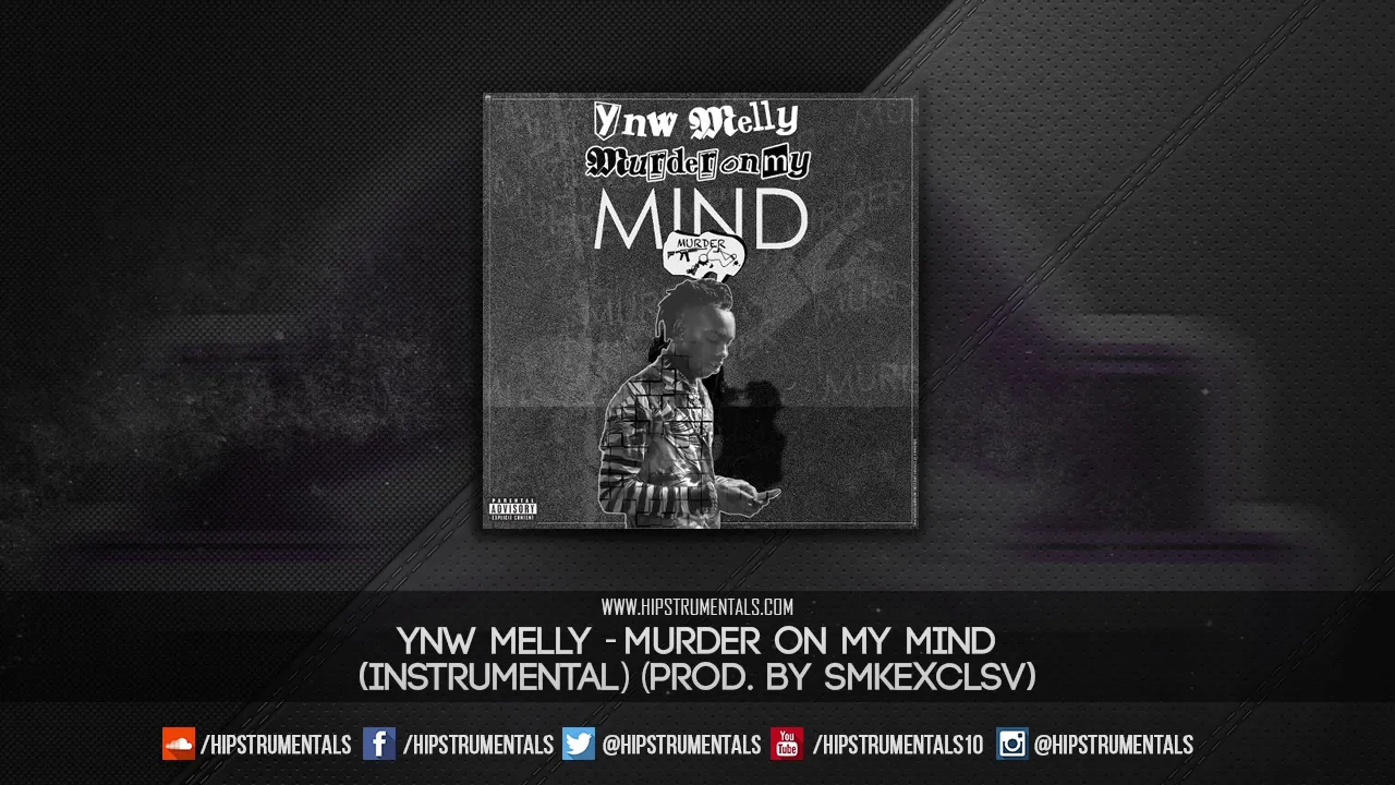 YNW Melly - Murder On My Mind [Instrumental] (Prod. By SMKEXCLSV) + DL via @Hipstrumentals