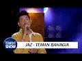 Download Lagu Jaz - Teman Bahagia ( Special Performance )