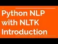 Python NLP with NLTK introduction Natural Language Processing