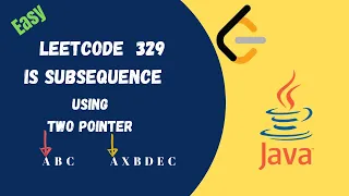 Leetcode 392 Is Subsequence Java Solution Two Pointer