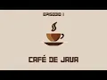CAFE de JAVA - Episodio 1