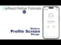 React Native - How to design a simple cool functional profile screen in React Native