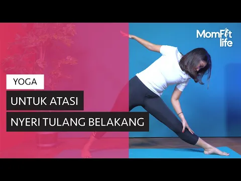 Mengurangi Nyeri Tulang Belakang dengan Gerakan Yoga | lifestyleOne