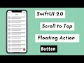 SwiftUI 2 0 Scroll To Top With Floating Action Button - ScrollView Offset