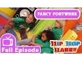 Fancy Footwork Full Episode From Hip Hop Harry