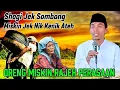 ORENG MISKIN RAJEH PERASAAN 😭 Ceramah agama KH KHOLIL YASIN Tebaru Hari ini 