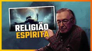 Religião Espírita - Olavo de Carvalho