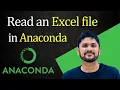 How to Read an Excel file in Anaconda 2025 Amit Thinks