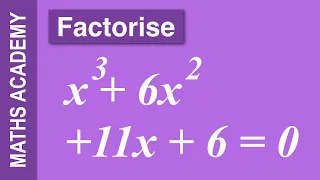 How to factorise x 3 6x 2 11x 6 0