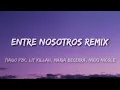 Tiago PZK, LIT killah, Maria Becerra, Nicki Nicole - Entre Nosotros REMIX