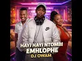 🎵 DJ Owam – Hayi Hayi Ntombi Emhlophe (Official Audio) | BBMzansi Amapiano Remix 🇿🇦