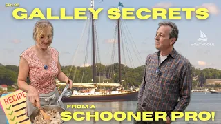 Galley Secrets from a Schooner Pro | Recipes and Tips from a Maine Schooner Chef