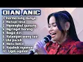 Download Lagu FULL ALBUM TERBARU 2025 DIAN ANIC KARMA NING DUNYA - NUTUPI RASA - NGERANGKUL GUNUNG
