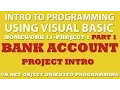 Visual Basic Programming Challenge 11-1 Part 1 Bank Account VB net Object Oriented Programming