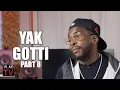 Yak Gotti on What He Did with the 200K Young Thug Gave Him After Prison F It Up Part 8