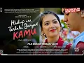 Download Lagu HIDUP INI TERLALU BANYAK KAMU FULL MOVIE || film bioskop terbaru 2025 MP3