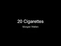 Download Lagu 20 Cigarettes By Morgan Wallen Lyrics