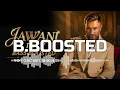 Jawani Iraqi BASS BOOSTED | Yo Yo Honey Singh | Rawme Hooda
