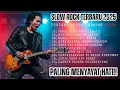 Download Lagu 💔 FULL ALBUM SLOW ROCK INDONESIA 2025 – PENGKHIANATAN CINTA PALING PEDIH 🎶