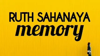 ruth sahanaya memory lirik