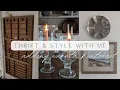 Thrift Style with Me Organic Modern Transitional Style Home Decor